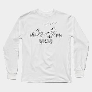 Mountain of Dreams Long Sleeve T-Shirt